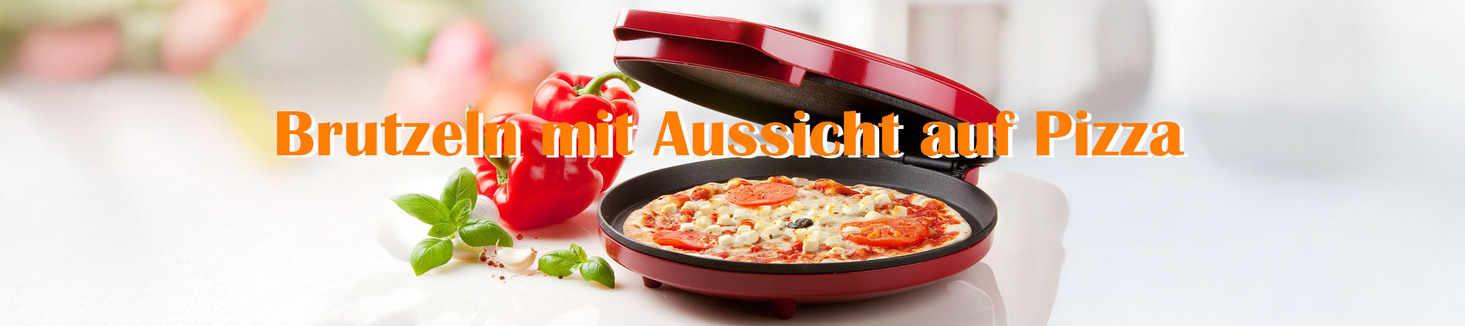 Brutzeln mit Aussicht auf Pizza Brutzeln mit Aussicht auf Pizza