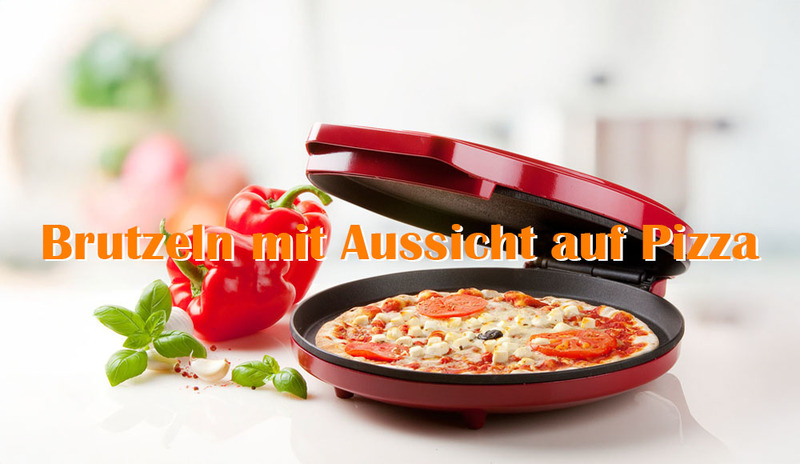 Brutzeln mit Aussicht auf Pizza Brutzeln mit Aussicht auf Pizza